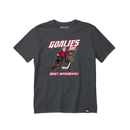 Goalies are Built Differently Tee